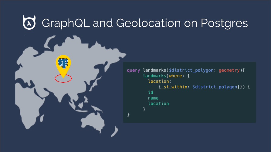 GraphQL and geolocation on Postgres (PostGIS using Hasura)