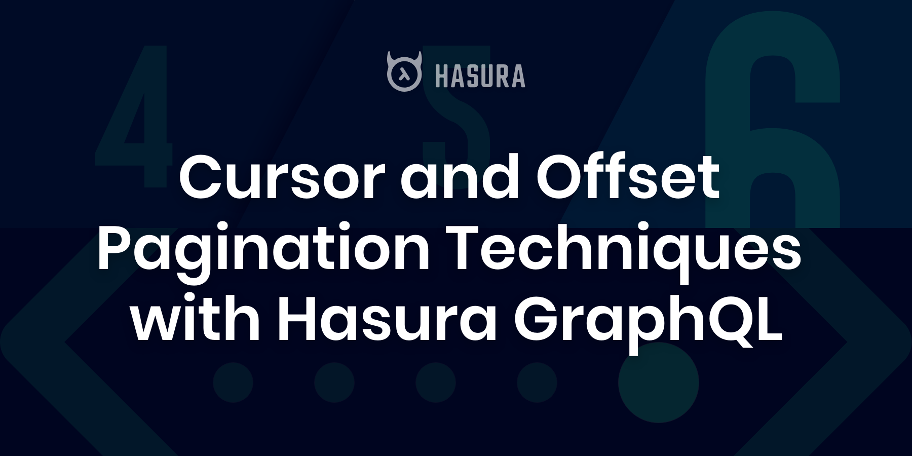 Cursor and Offset Pagination Techniques with Hasura GraphQL