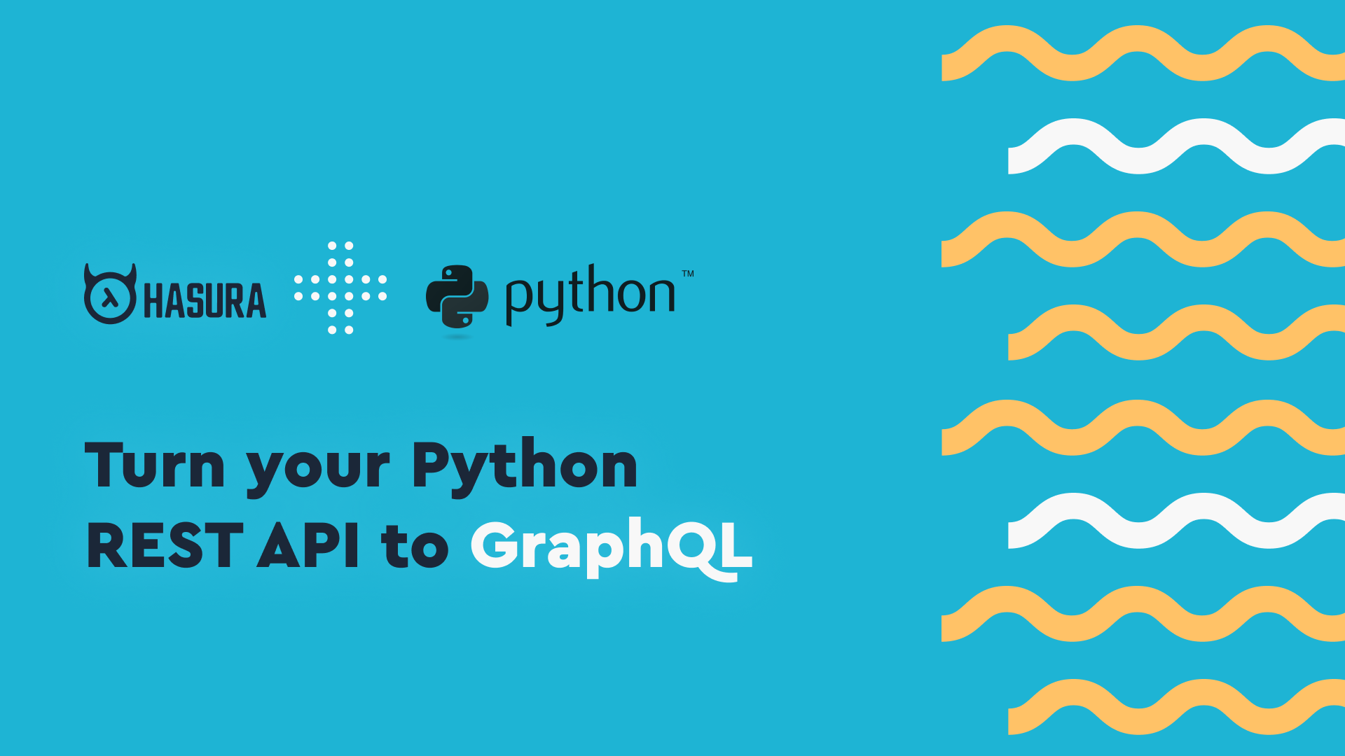 Turn your Python REST API to GraphQL using Hasura Actions