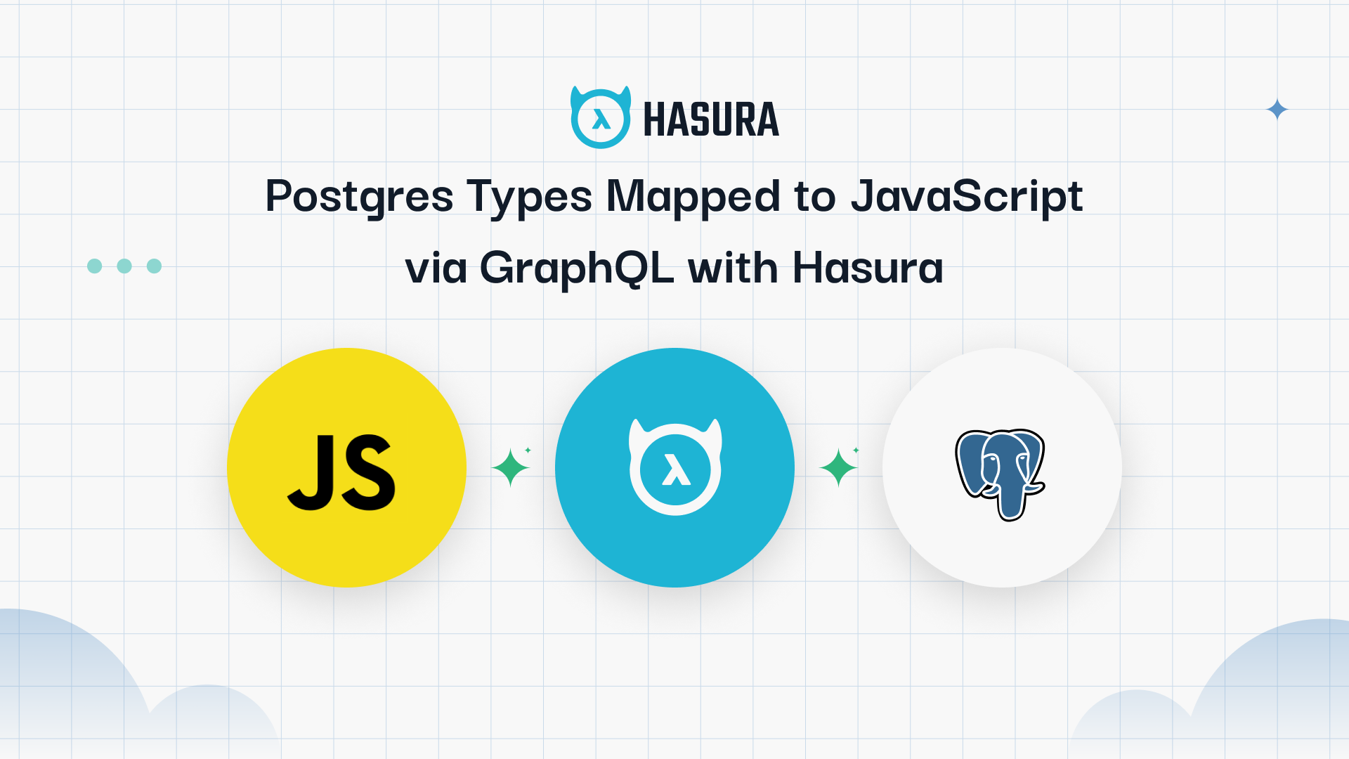 Postgres Types Mapped to JavaScript via GraphQL with Hasura