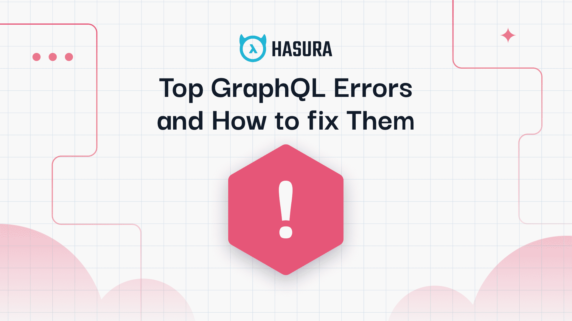 Top GraphQL Errors and How to Fix them