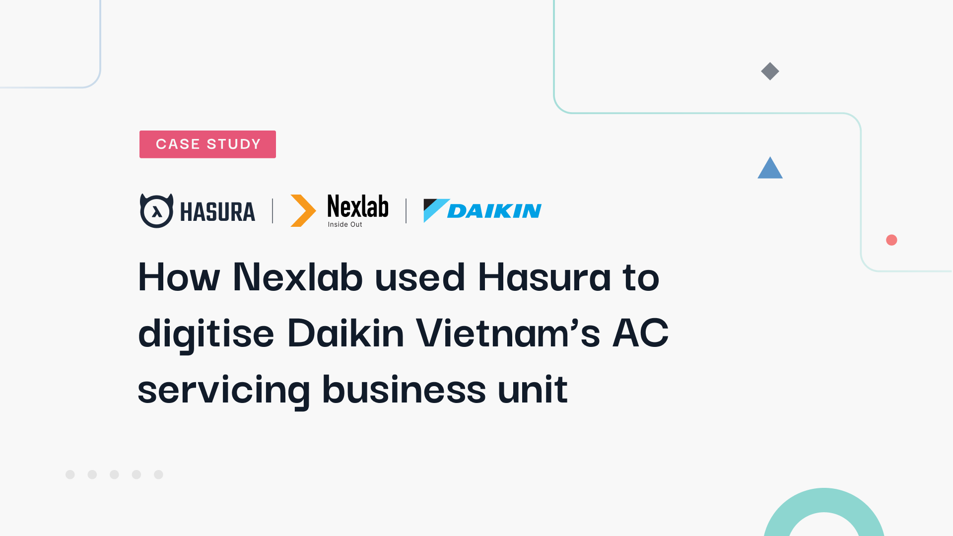 Case Study: How Nexlab used Hasura to digitize Daikin Vietnam’s AC servicing business unit