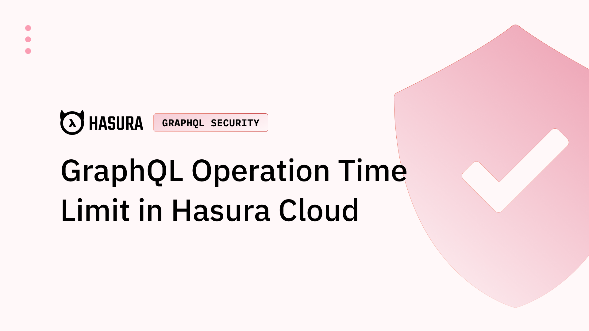 GraphQL Operation Time Limit in Hasura Cloud