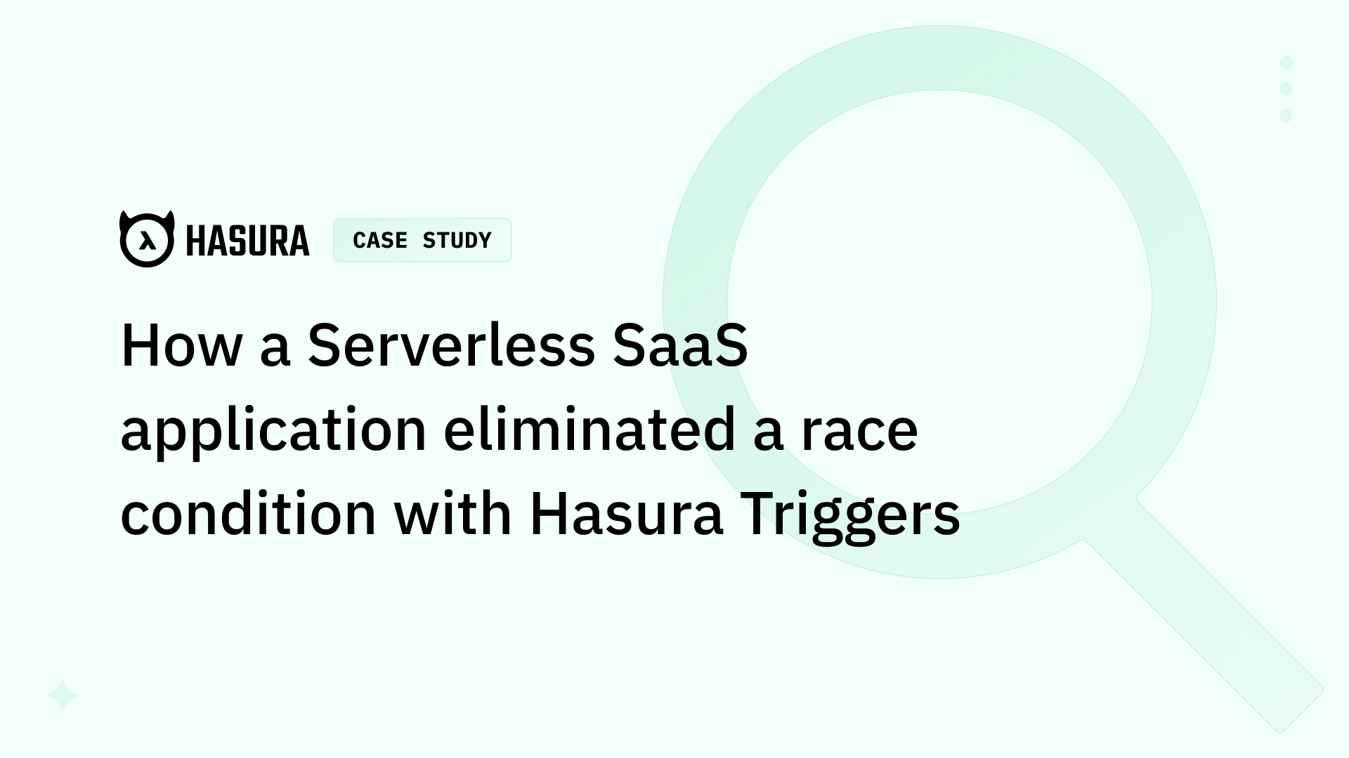 How a Serverless SaaS application eliminated a race condition with Hasura Triggers
