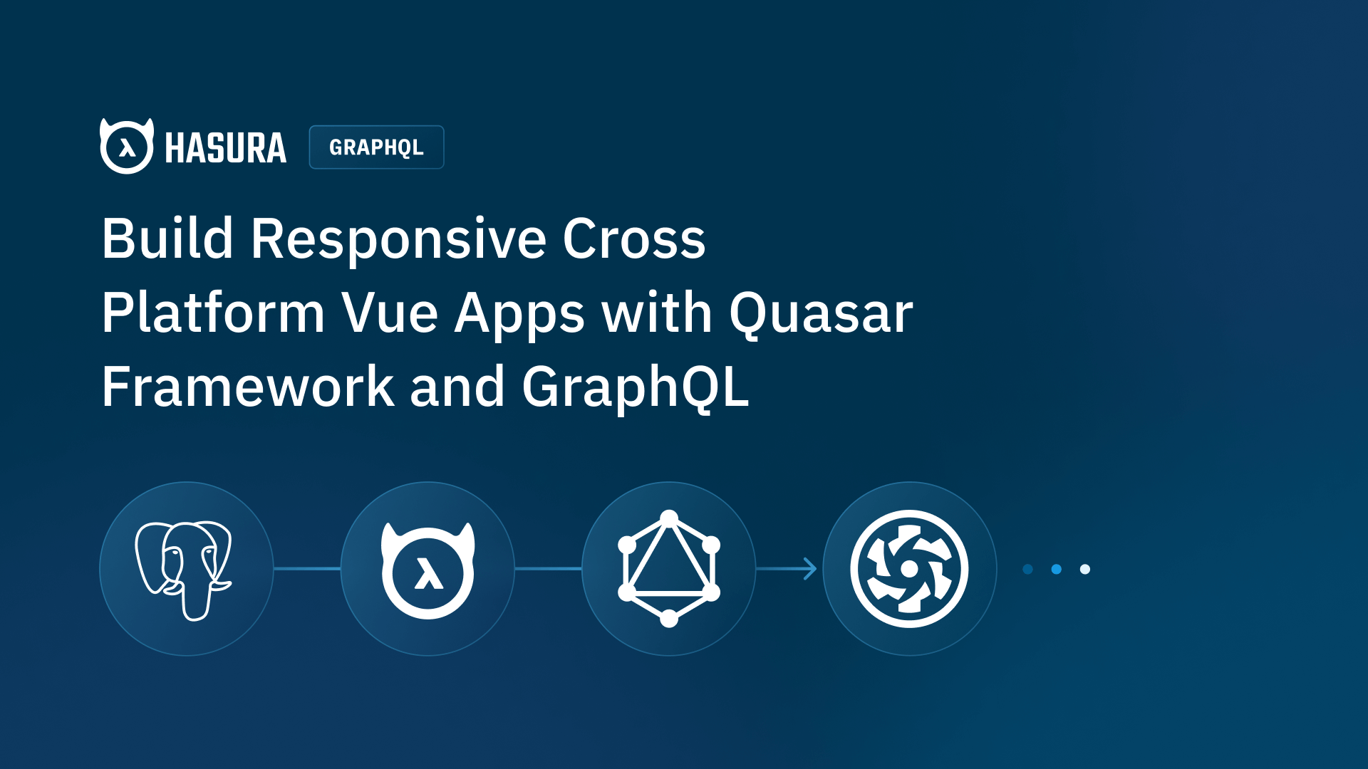 Build Responsive Cross-Platform Vue Apps with Quasar Framework and GraphQL