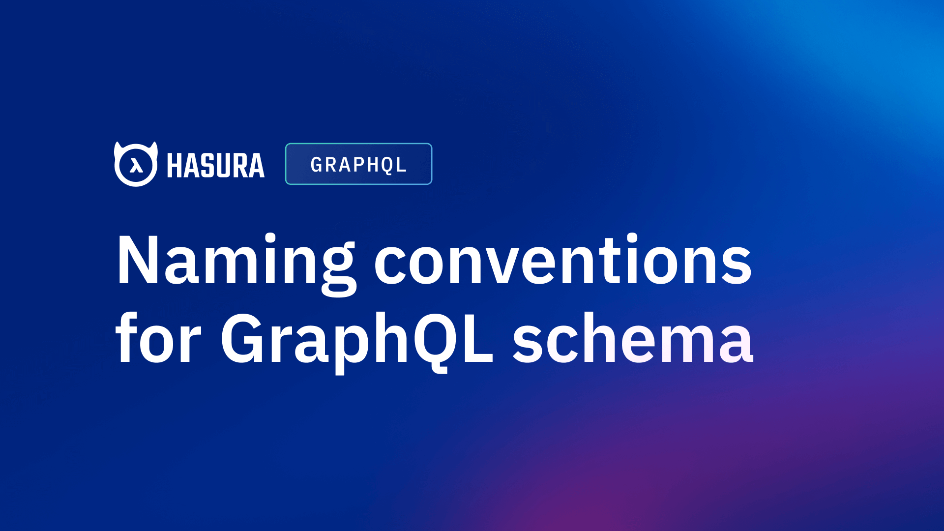Naming conventions for GraphQL schema