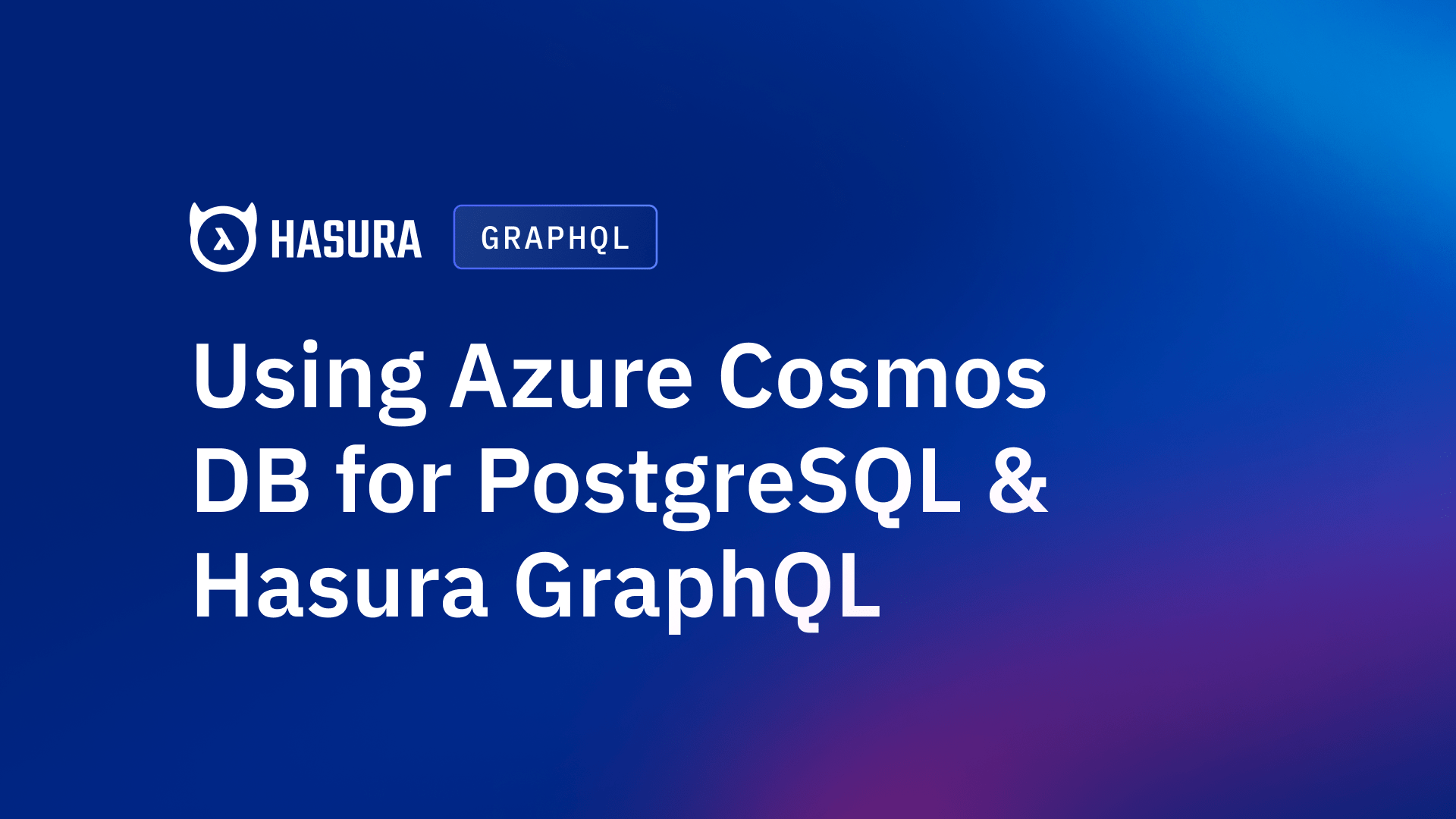 Using Azure Cosmos DB for PostgreSQL & Hasura GraphQL
