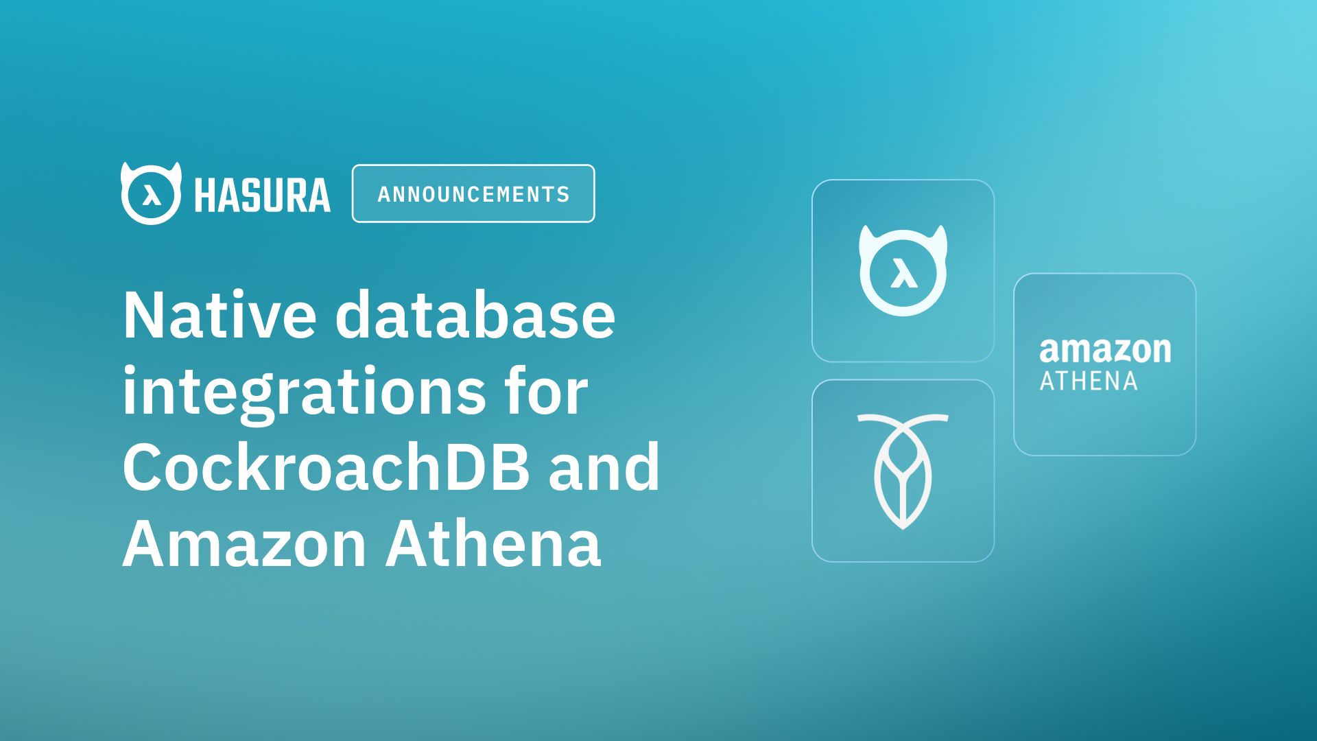 Announcing native database integrations for CockroachDB and Amazon Athena