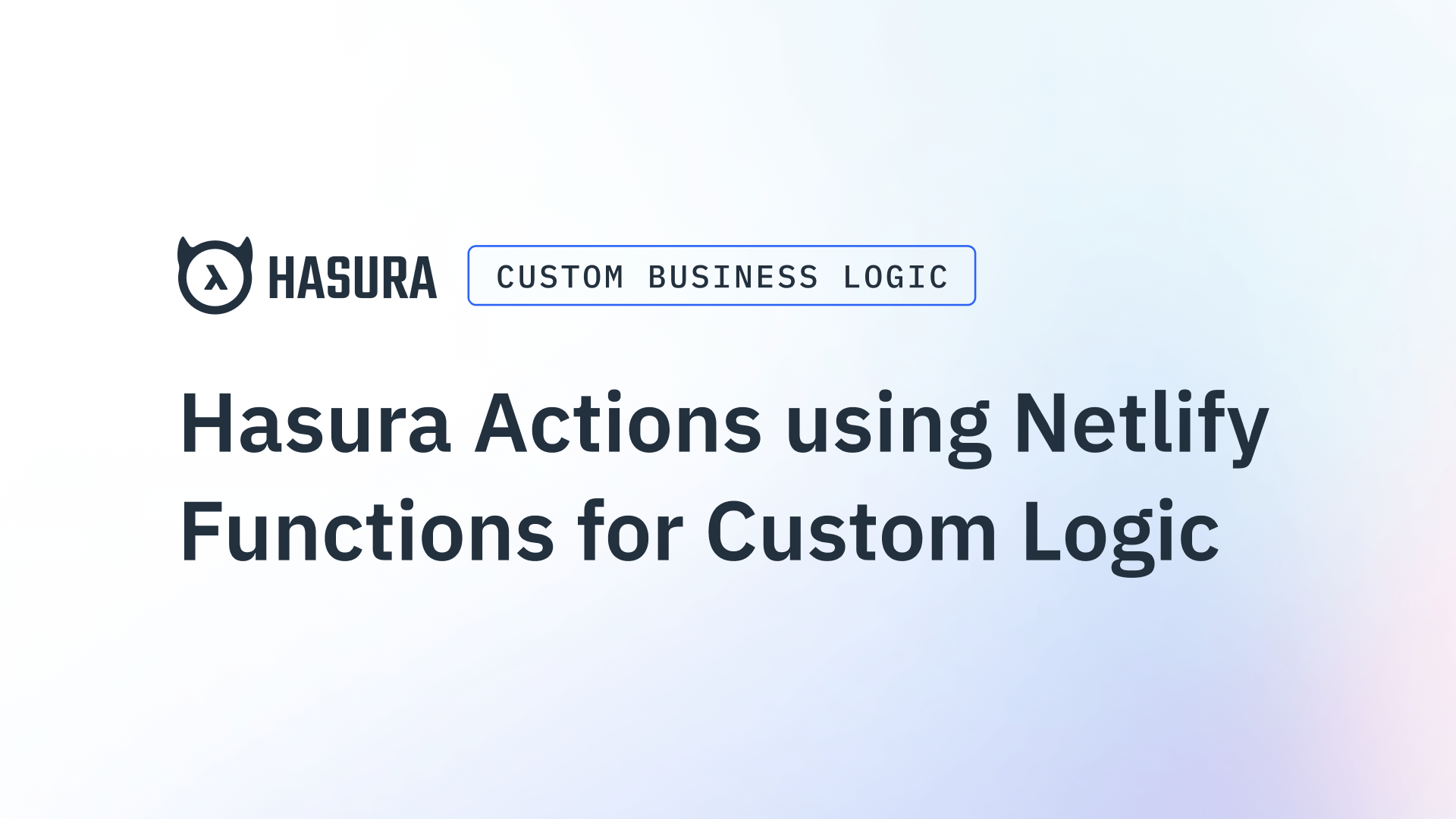Hasura Actions using Netlify Functions for Custom Logic