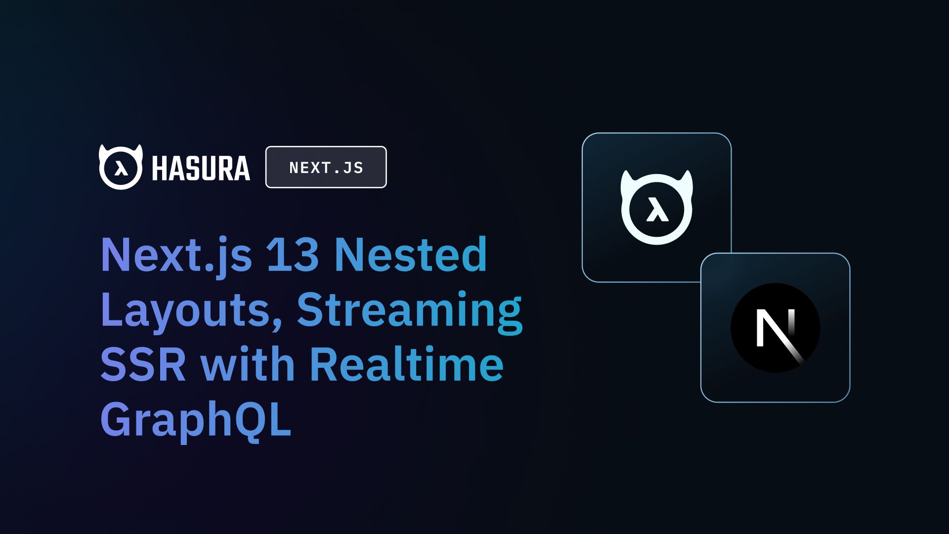 Next.js 13 Nested Layouts, Streaming SSR with Realtime GraphQL