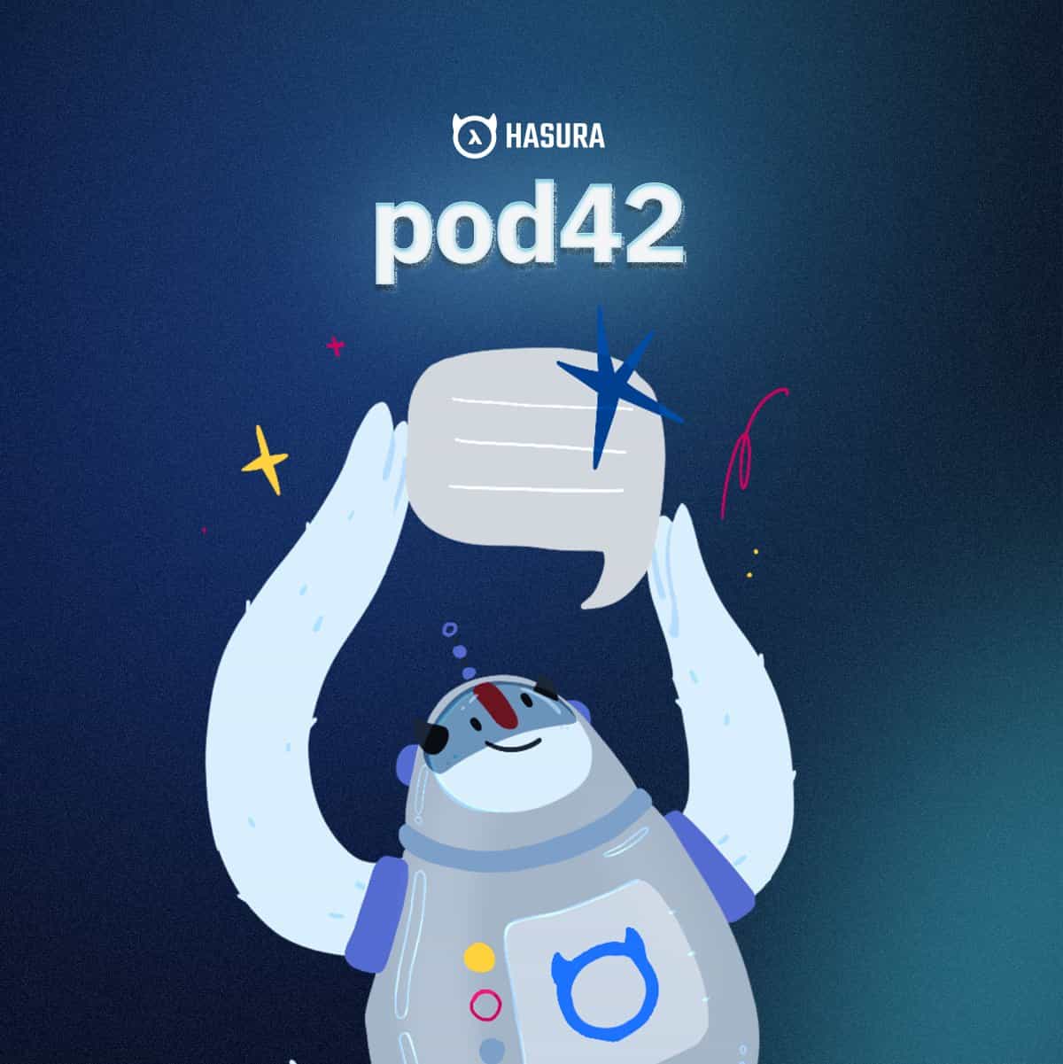Announcing Pod42, the Hasura ChatGPT Bot