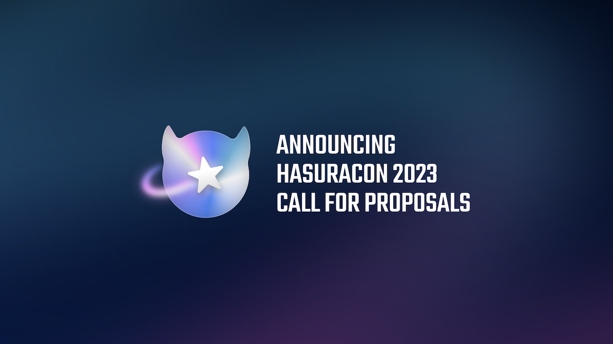 Announcing HasuraCon 2023 Call for Proposals