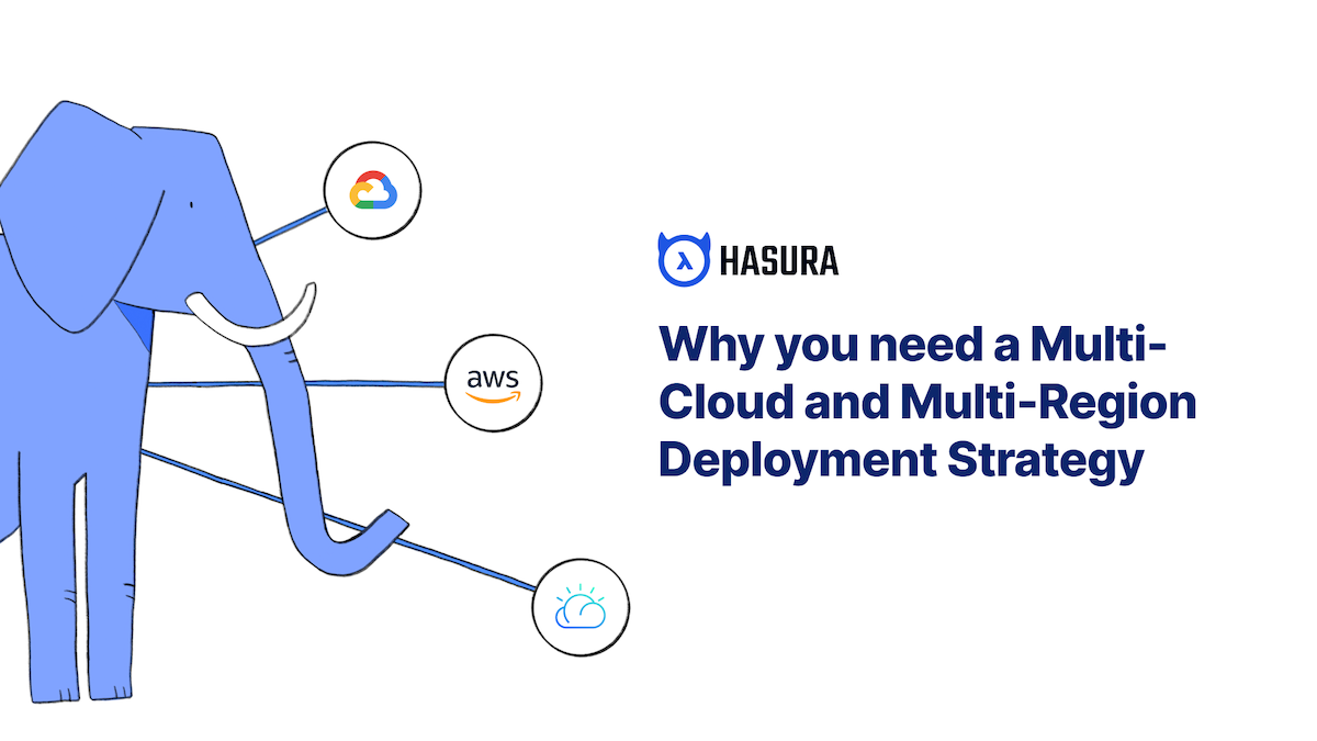 Why You Need a Multi-Cloud and Multi-Region Deployment Strategy for Distributed Postgres
